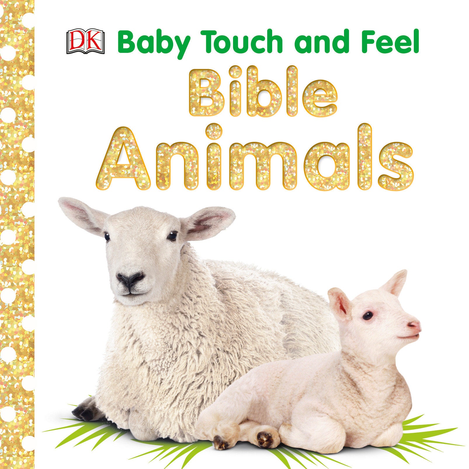 Baby Touch and Feel: Bible Animals (Baby Touch and Feel)