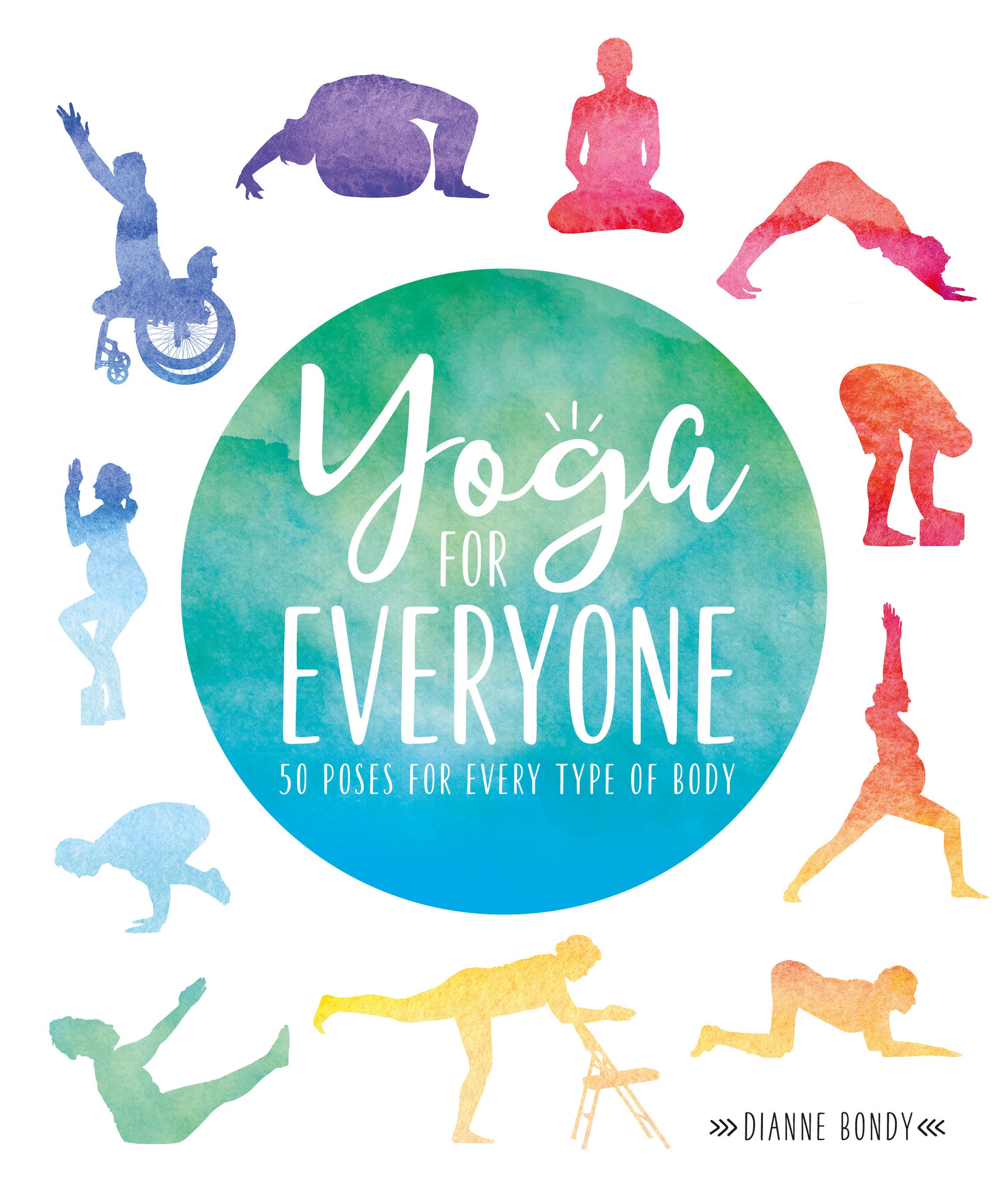 Yoga for Everyone - 50 Poses For Every Type of Body