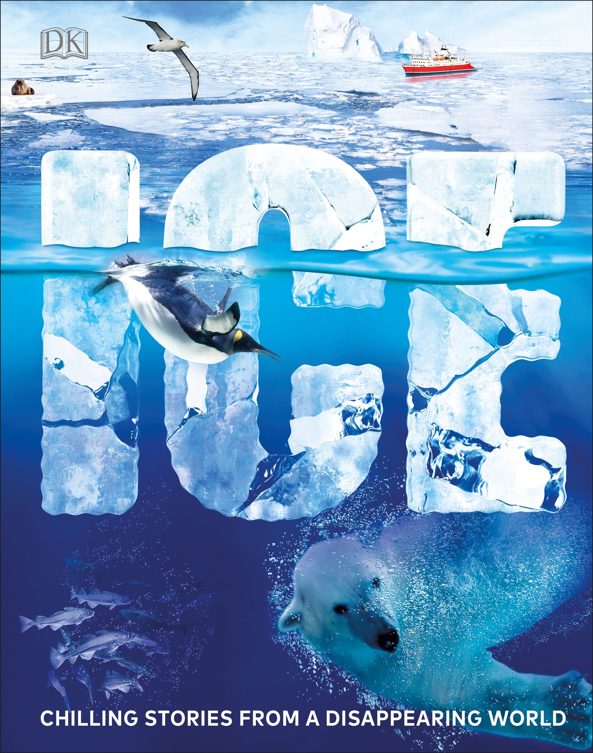 Ice - Chilling Stories from a Disappearing World