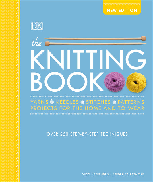 The Knitting Book - Over 250 Step-by-Step Techniques (Ultimate Craft Guides)