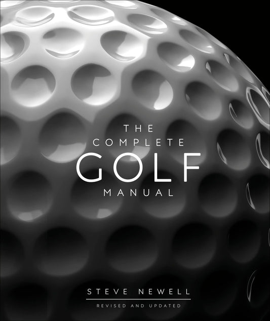 The Complete Golf Manual (DK Complete Manuals)
