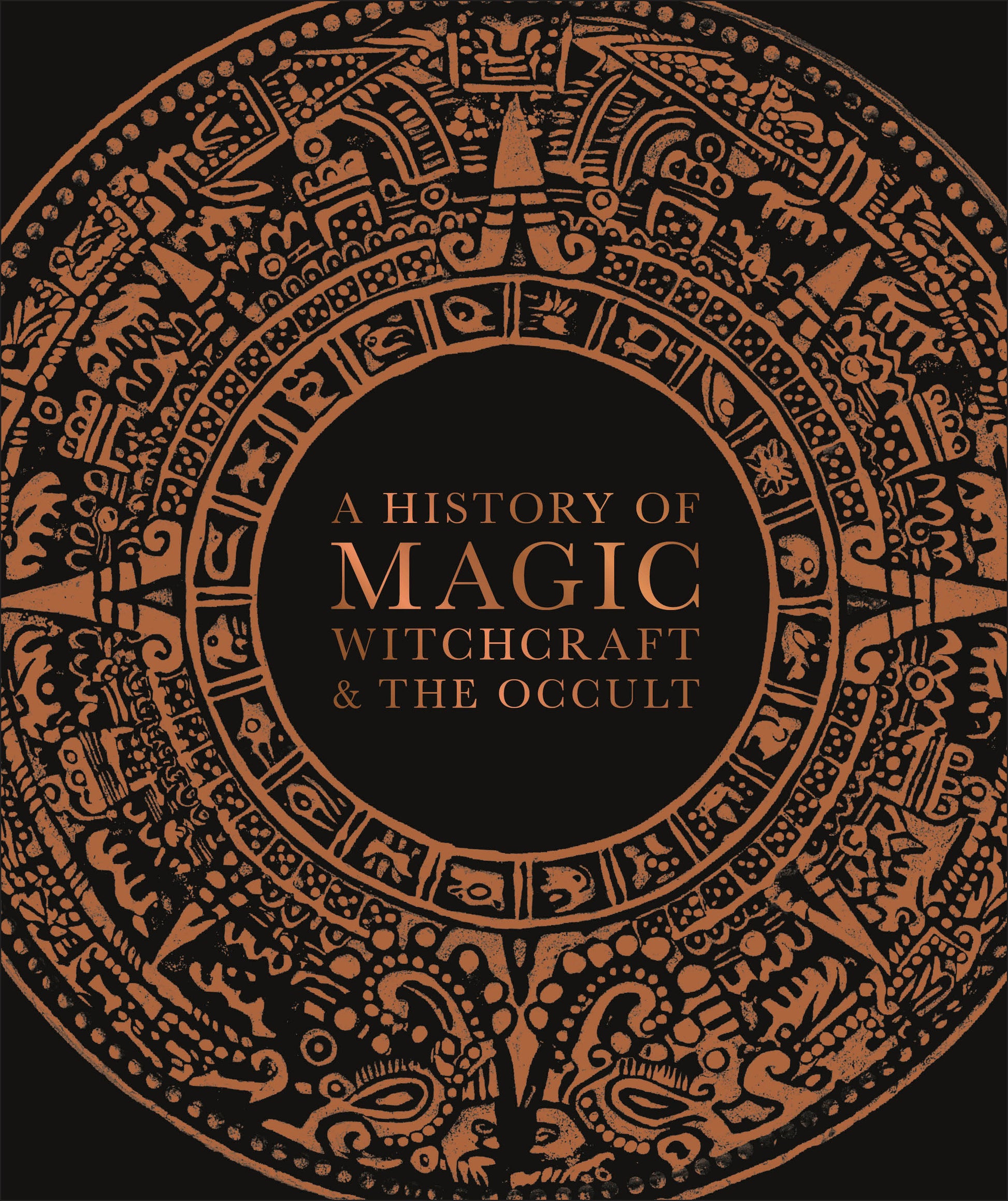 A History of Magic, Witchcraft, and the Occult (Esoteric Histories)