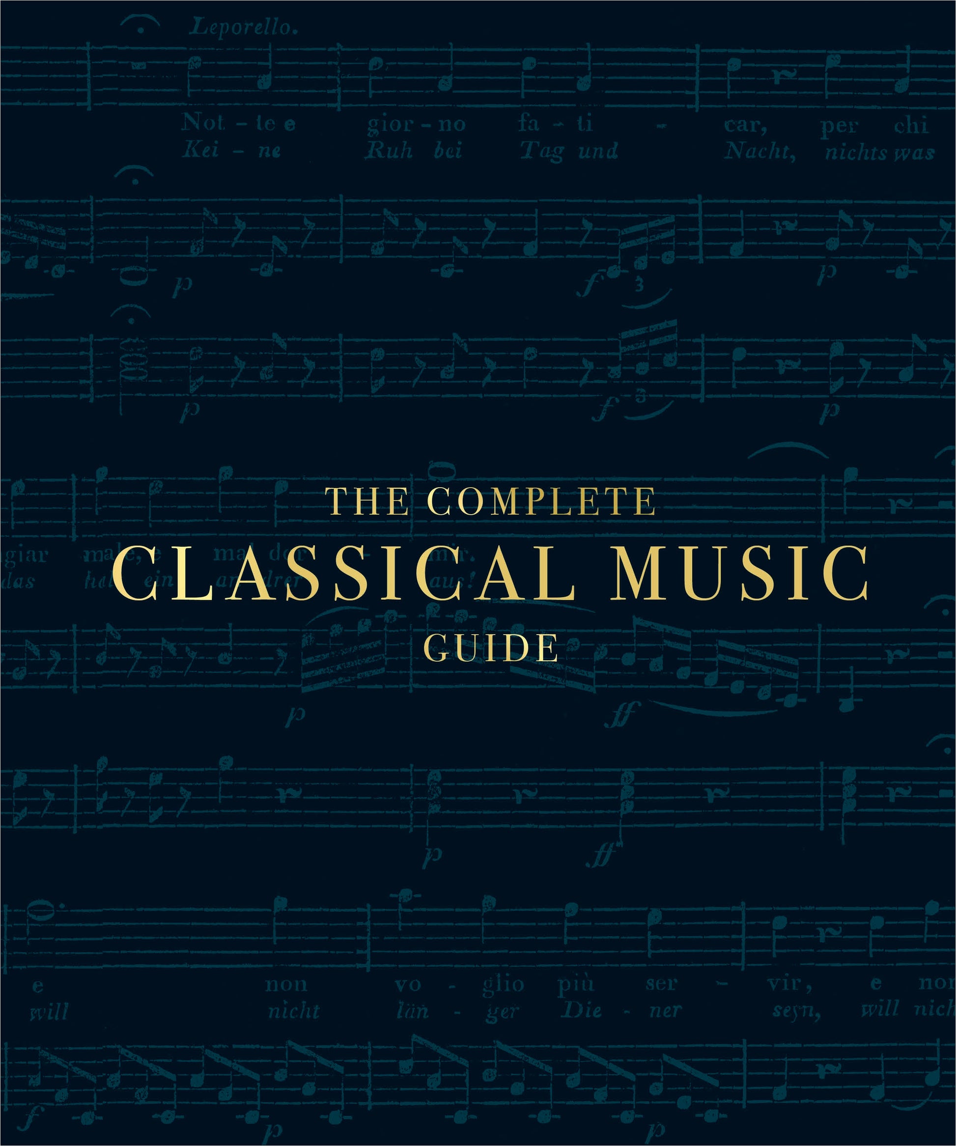 The Complete Classical Music Guide (DK Ultimate Guides)