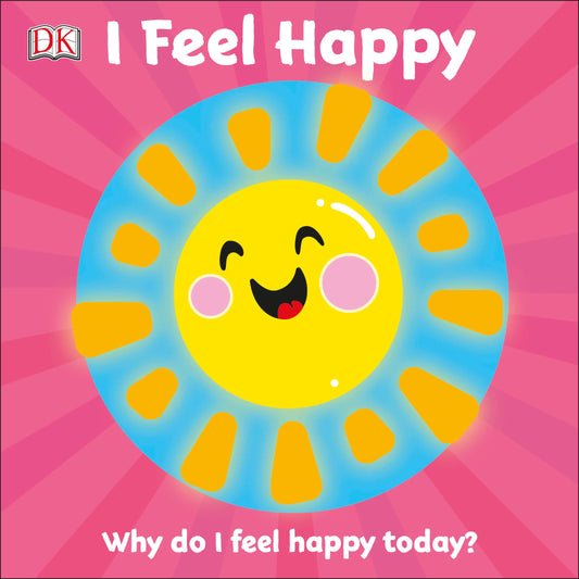 I Feel Happy - Why do I feel happy today? (First Emotions)
