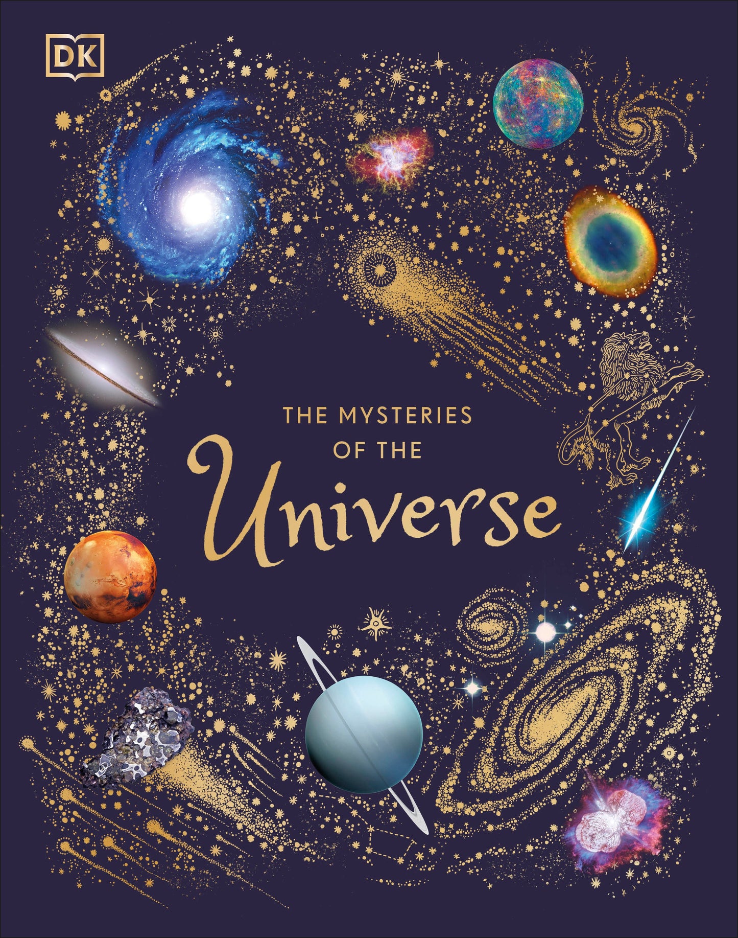 The Mysteries of the Universe - Discover the best-kept secrets of space (DK Children's Anthologies)