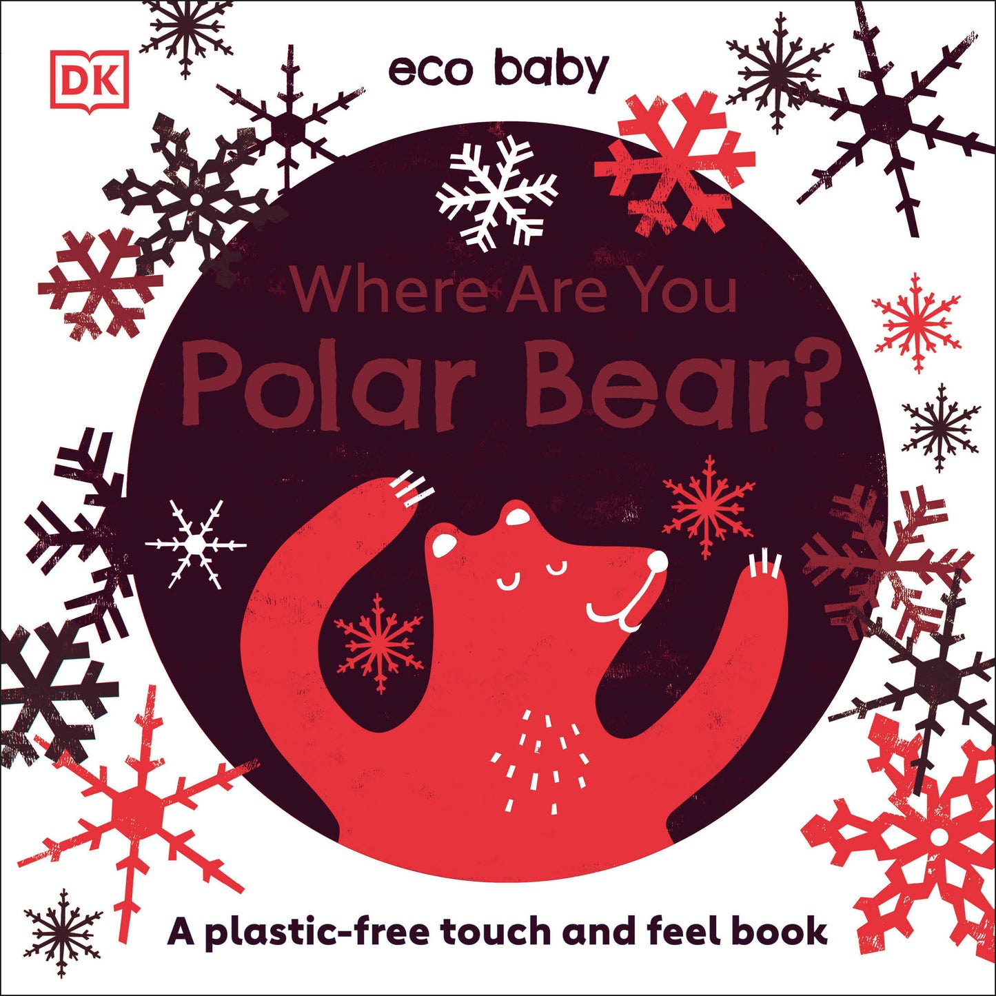 Eco Baby Where Are You Polar Bear? - A Plastic-free Touch and Feel Book (Eco Baby)