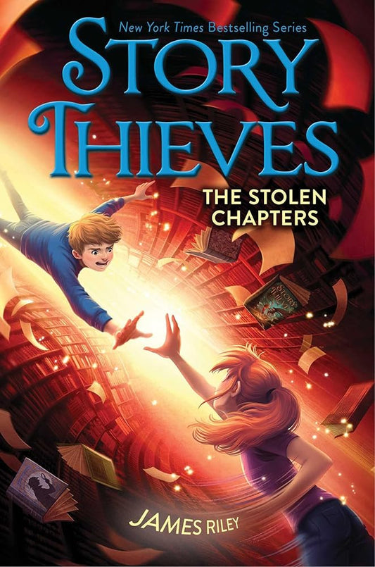 The Stolen Chapters (2) (Story Thieves) by James Riley, Chris Eliopoulos