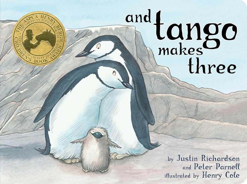 And Tango Makes Three (Classic Board Books) by Justin Richardson, Peter Parnell, Henry Cole
