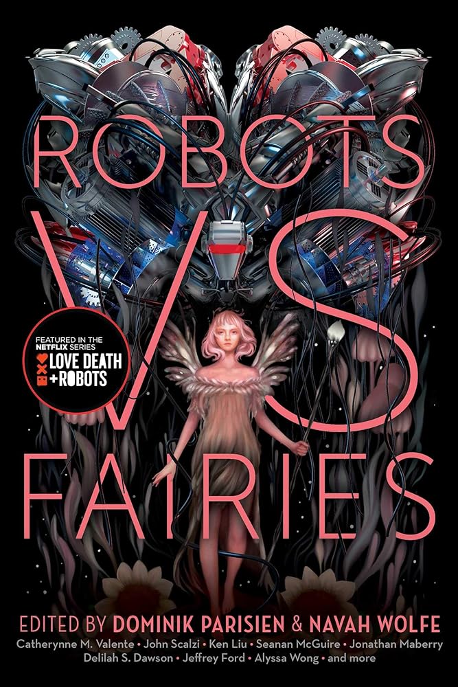 Robots vs. Fairies by Dominik Parisien, Navah Wolfe