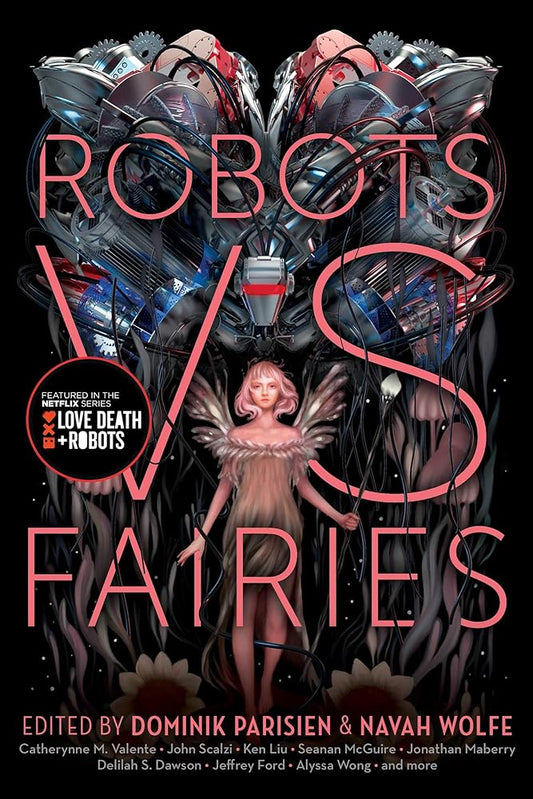 Robots vs. Fairies by Dominik Parisien, Navah Wolfe