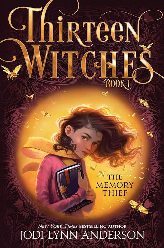 The Memory Thief (1) (Thirteen Witches) by Jodi Lynn Anderson