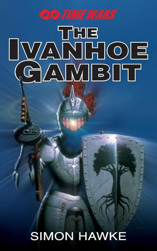 The Ivanhoe Gambit (Timewars) by Simon Hawke