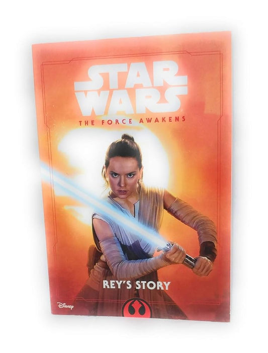 Star Wars The Force Awakens: Rey's Story by Elizabeth Schaefer