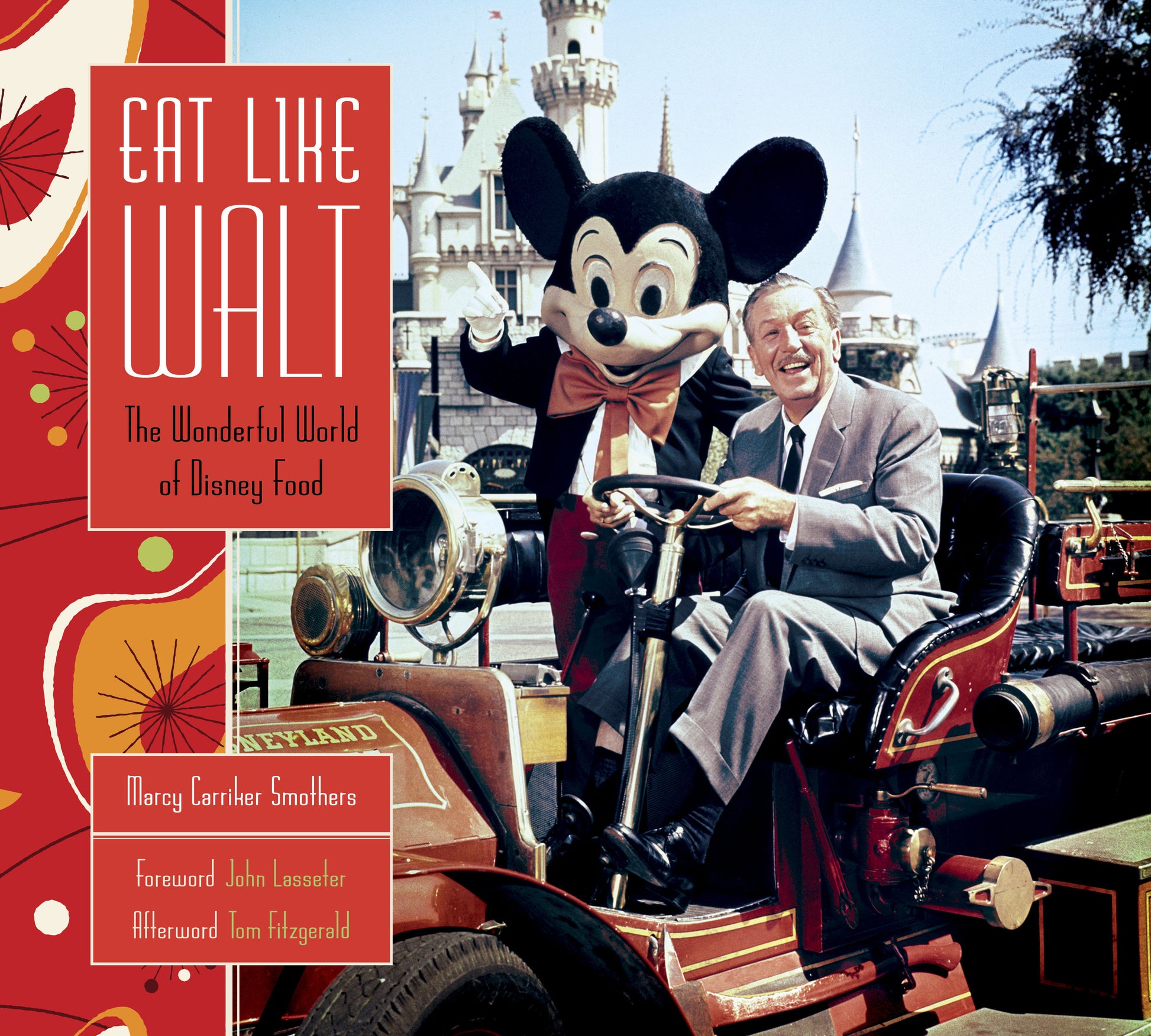 Eat Like Walt - The Wonderful World of Disney Food