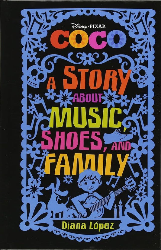 Coco: A Story about Music, Shoes, and Family by Diana López