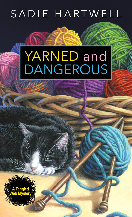 Yarned and Dangerous (A Tangled Web Mystery) (Book:1)
