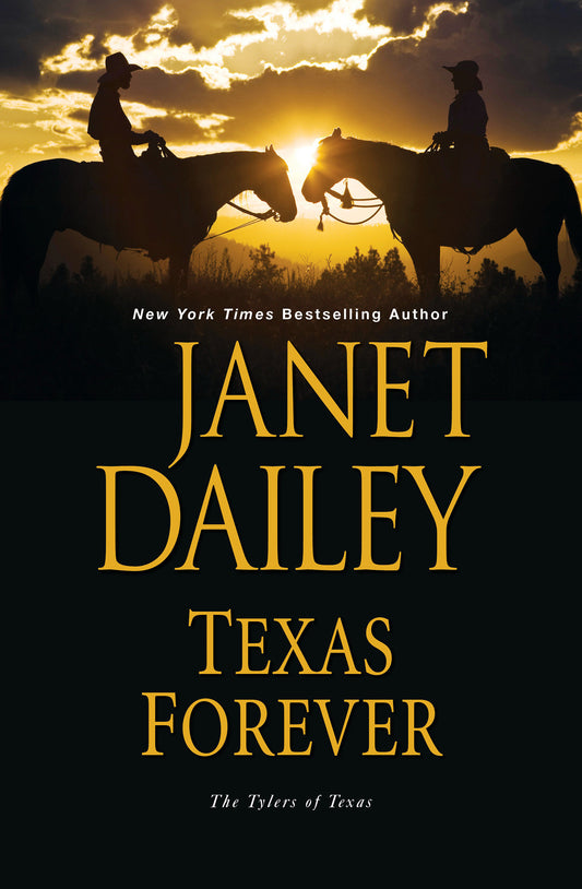 Texas Forever (The Tylers of Texas) (Book:6)