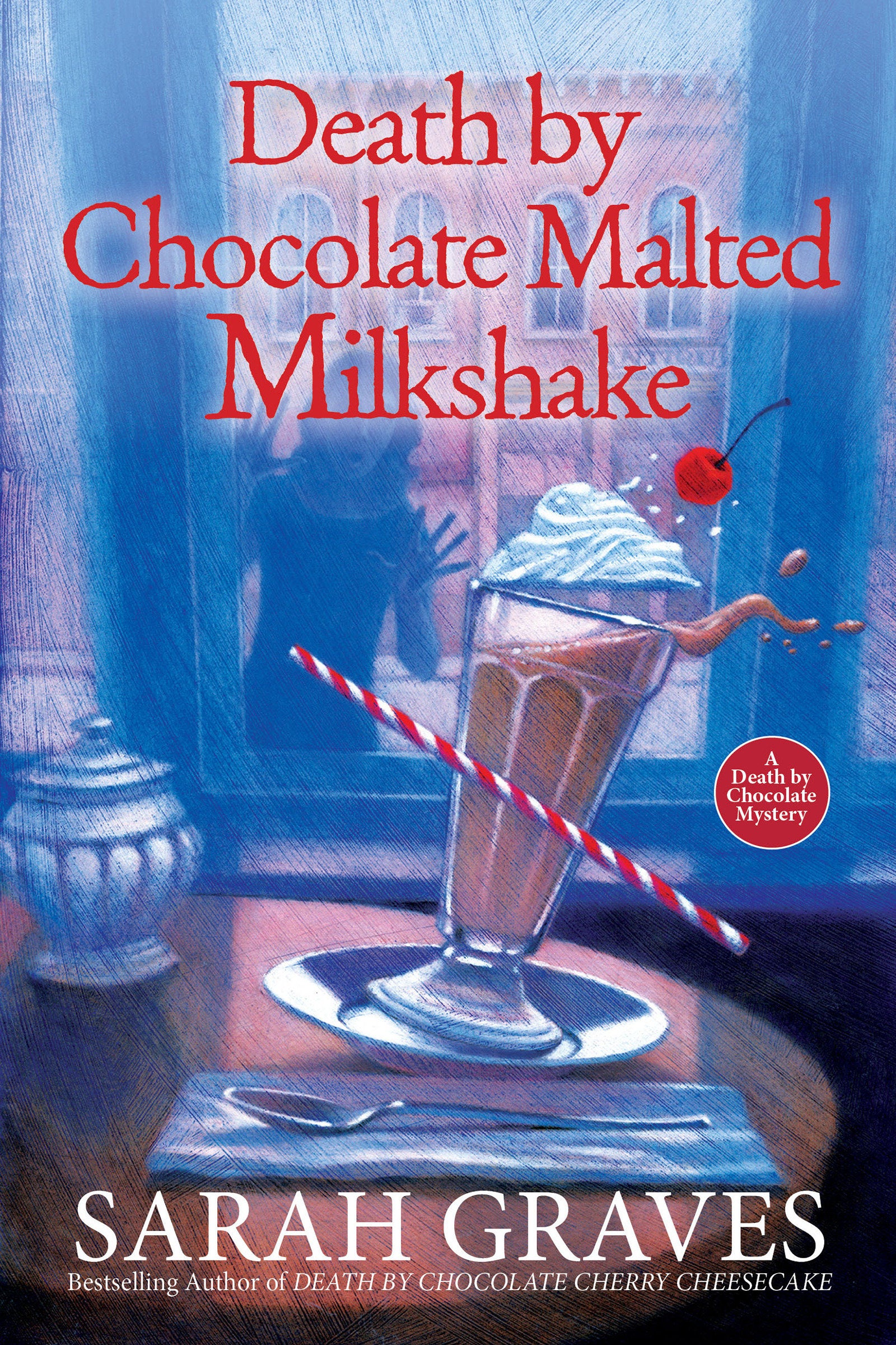 Death by Chocolate Malted Milkshake (A Death by Chocolate Mystery) (Book:2)
