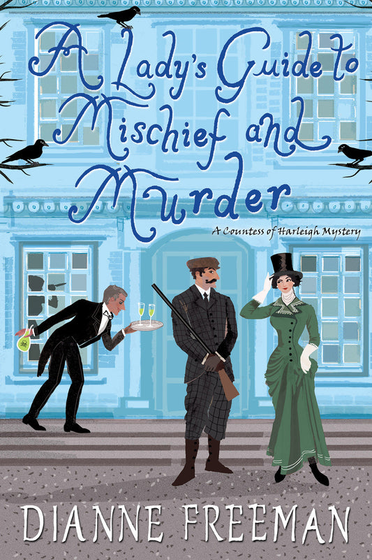 A Lady's Guide to Mischief and Murder (A Countess of Harleigh Mystery) (Book:3)