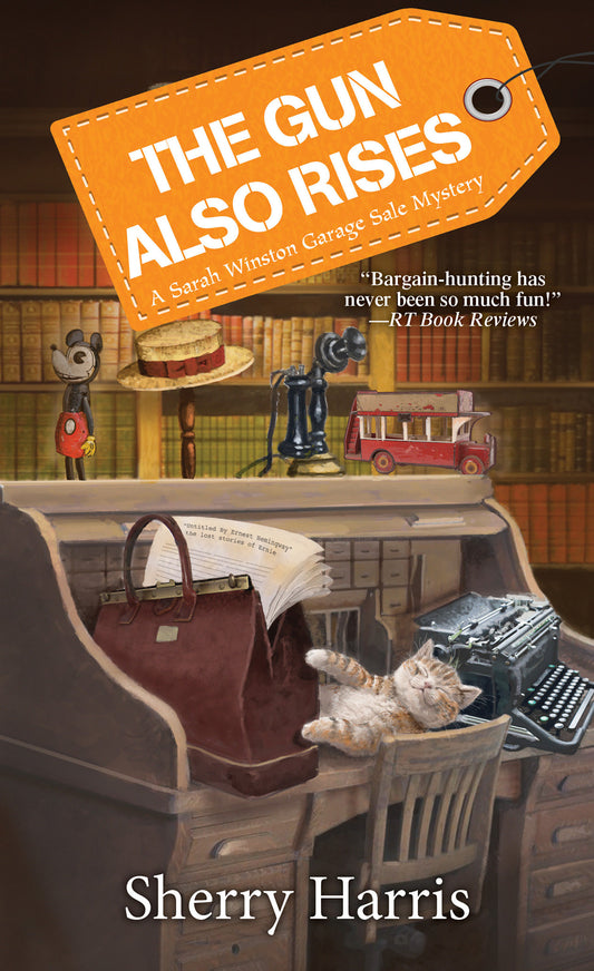 The Gun Also Rises (A Sarah W. Garage Sale Mystery) (Book:6)