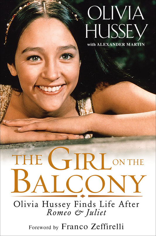 The Girl on the Balcony - Olivia Hussey Finds Life after Romeo and Juliet