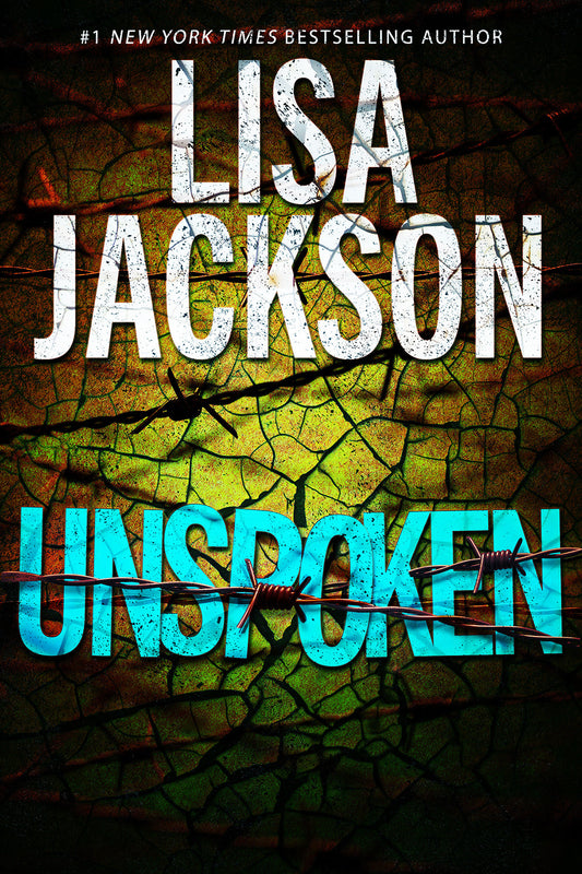 Unspoken - A Riveting Novel of Suspense