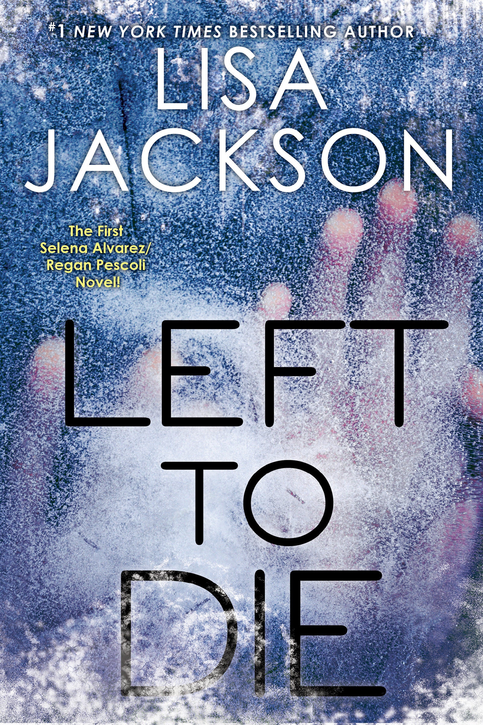 Left To Die (An Alvarez & Pescoli Novel) (Book:1)