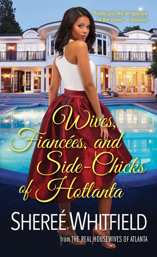 Wives, Fianc�es, and Side-Chicks of Hotlanta