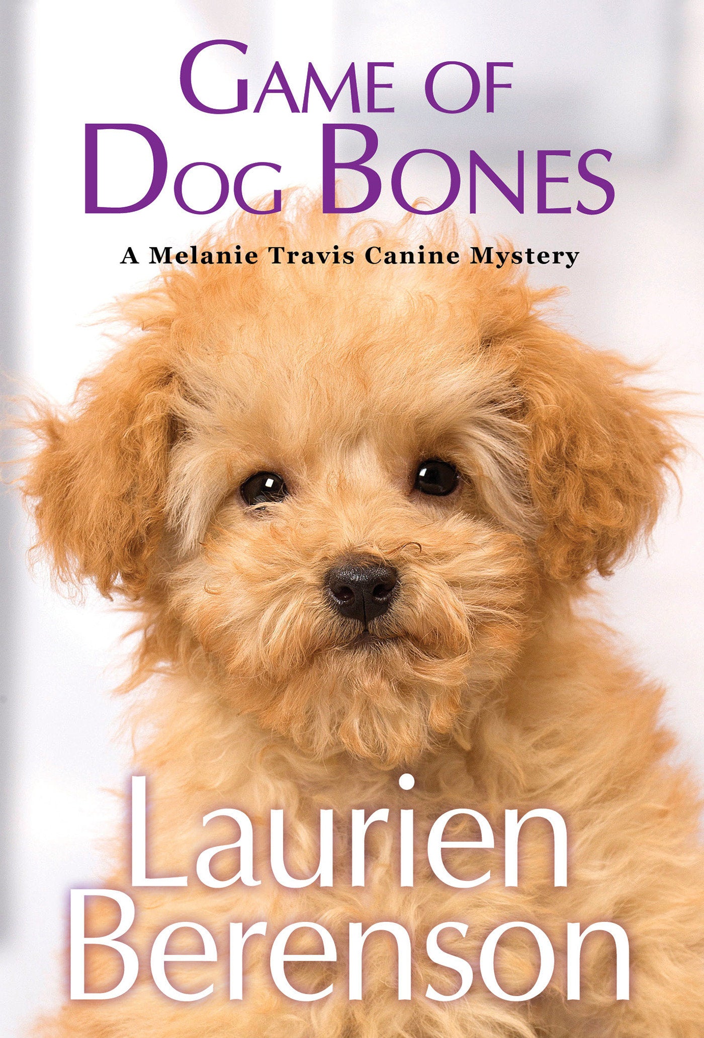 Game of Dog Bones (A Melanie Travis Canine Mystery) (Book:25)