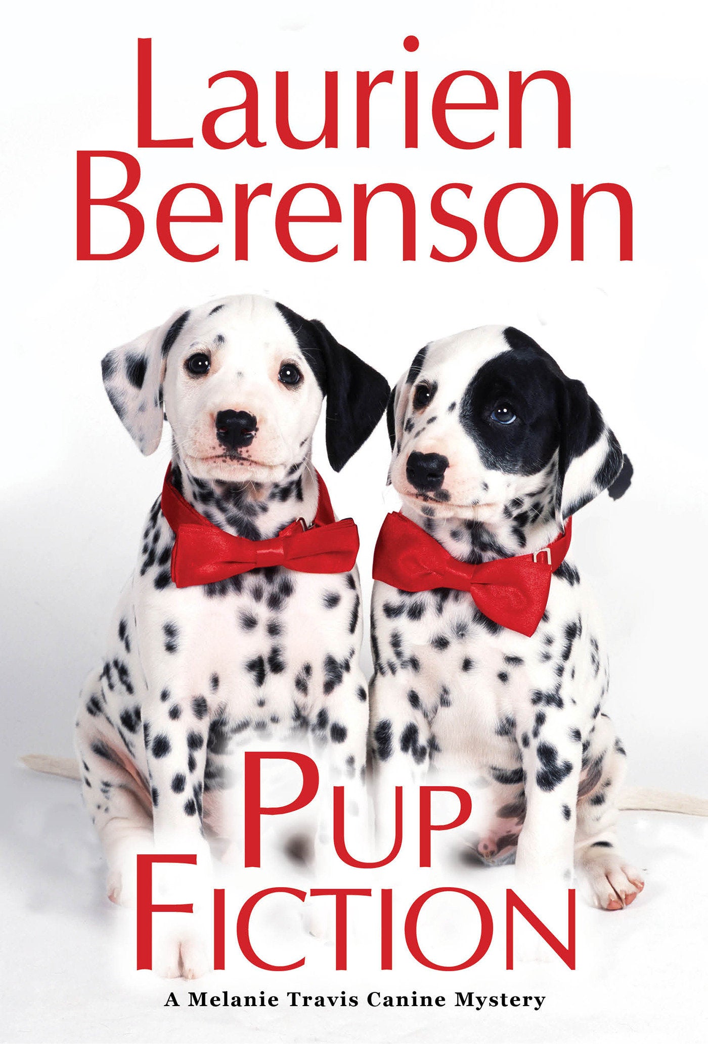 Pup Fiction (A Melanie Travis Canine Mystery) (Book:27)