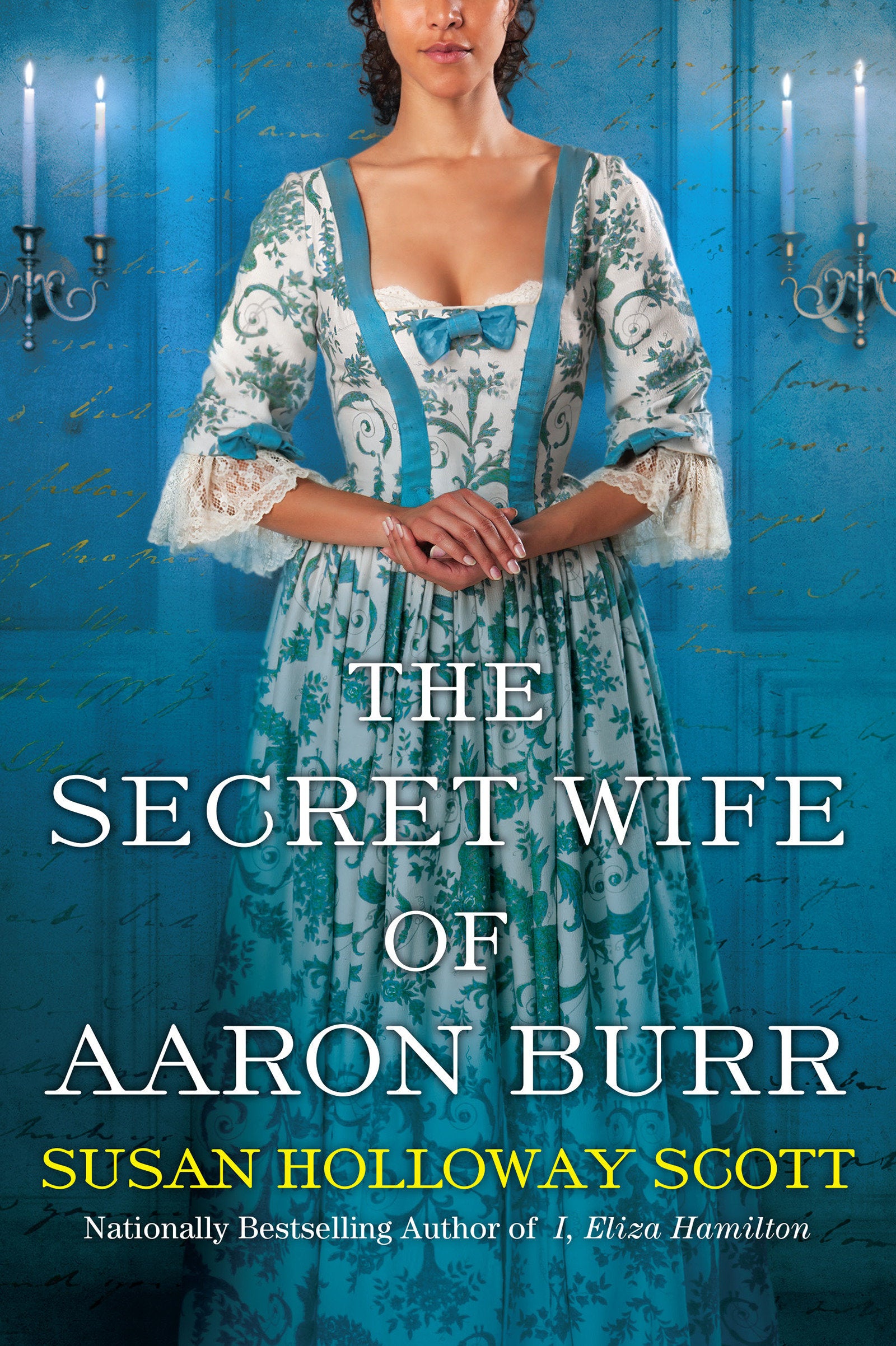 The Secret Wife of Aaron Burr - A Riveting Untold Story of the American Revolution