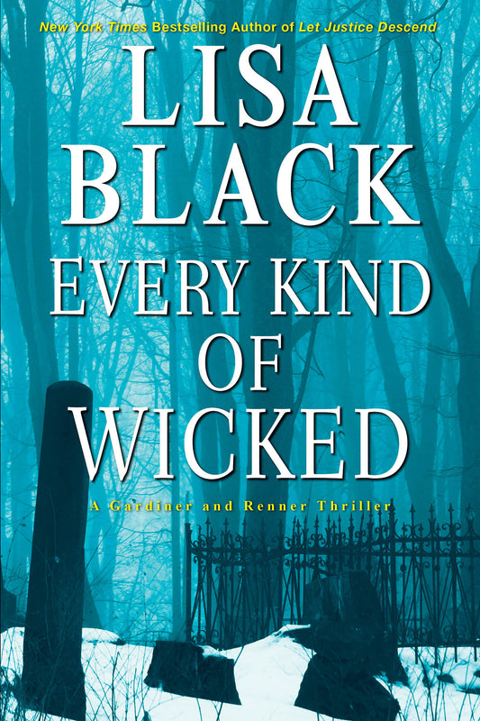 Every Kind of Wicked (A Gardiner and Renner Novel) (Book:6)
