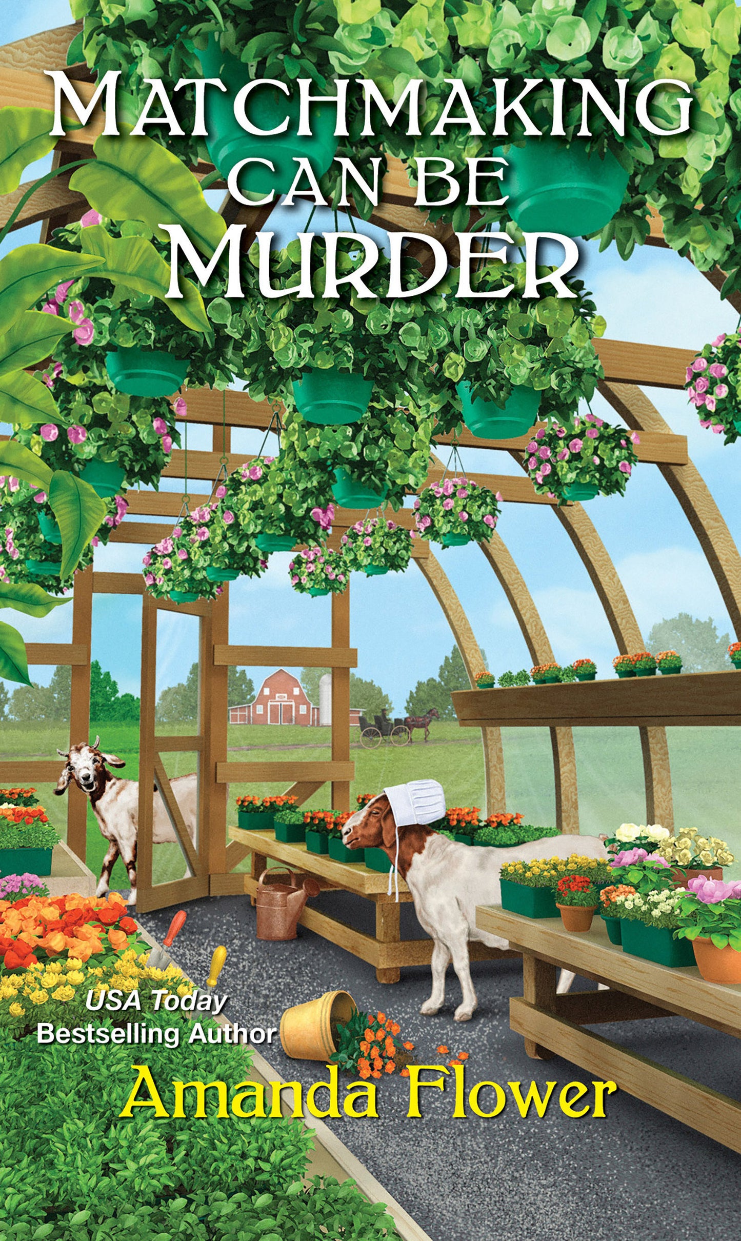 Matchmaking Can Be Murder (An Amish Matchmaker Mystery) (Book:1)