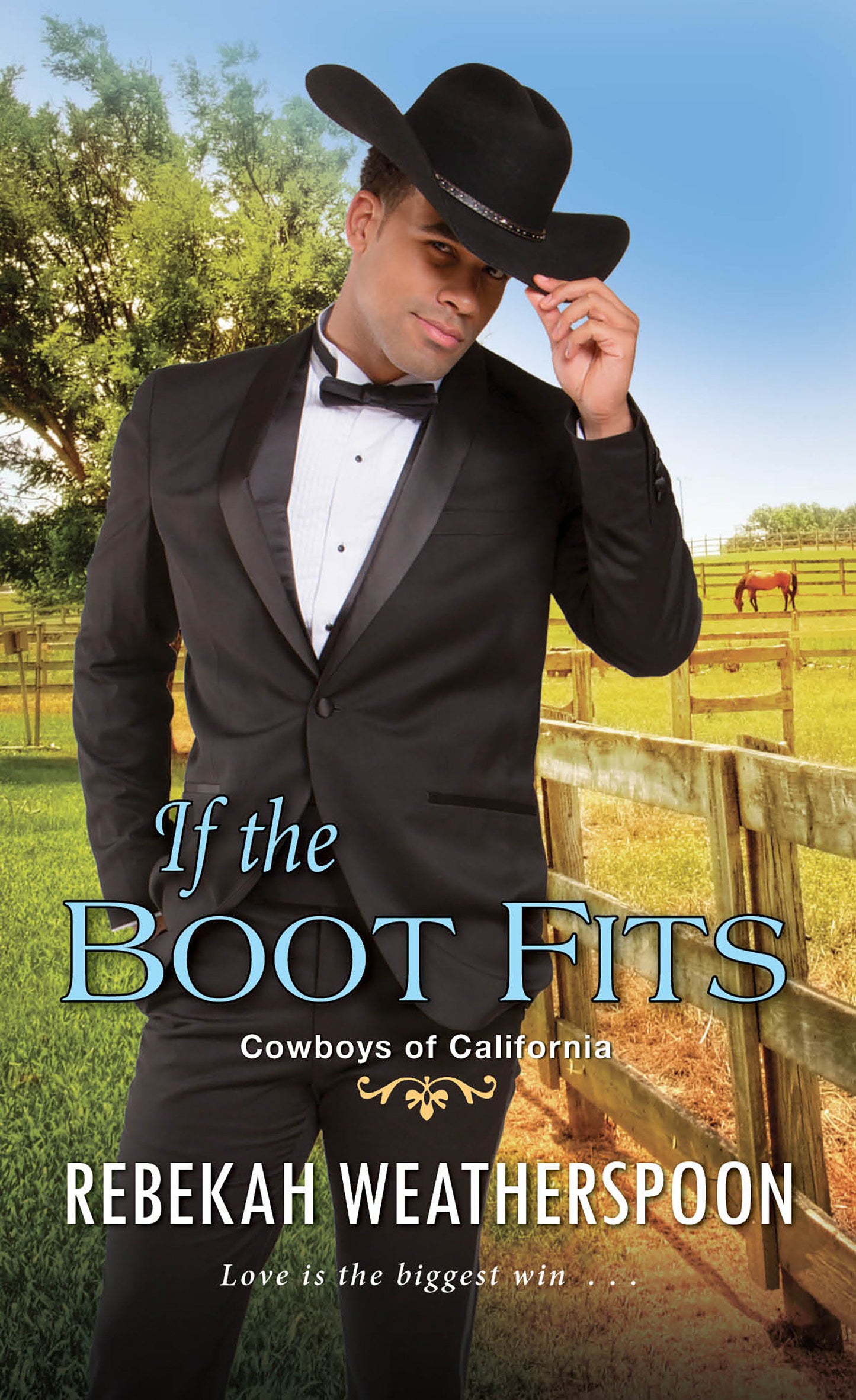 If the Boot Fits - A Smart & Sexy Cinderella Story (Cowboys of California) (Book:2)
