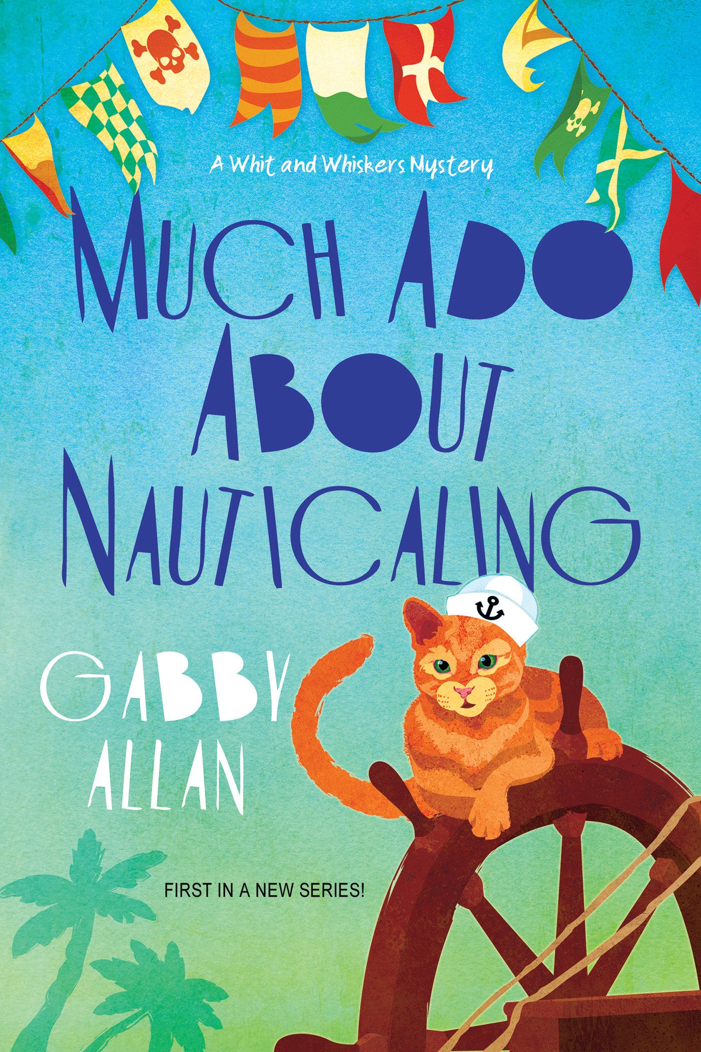 Much Ado about Nauticaling (A Whit and Whiskers Mystery) (Book:1)