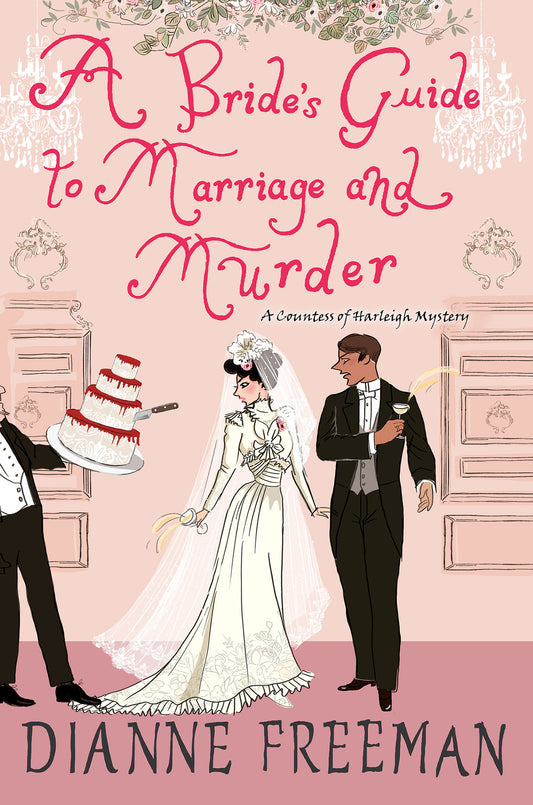 A Bride's Guide to Marriage and Murder - A Brilliant Victorian Historical Mystery (A Countess of Harleigh Mystery) (Book:5)