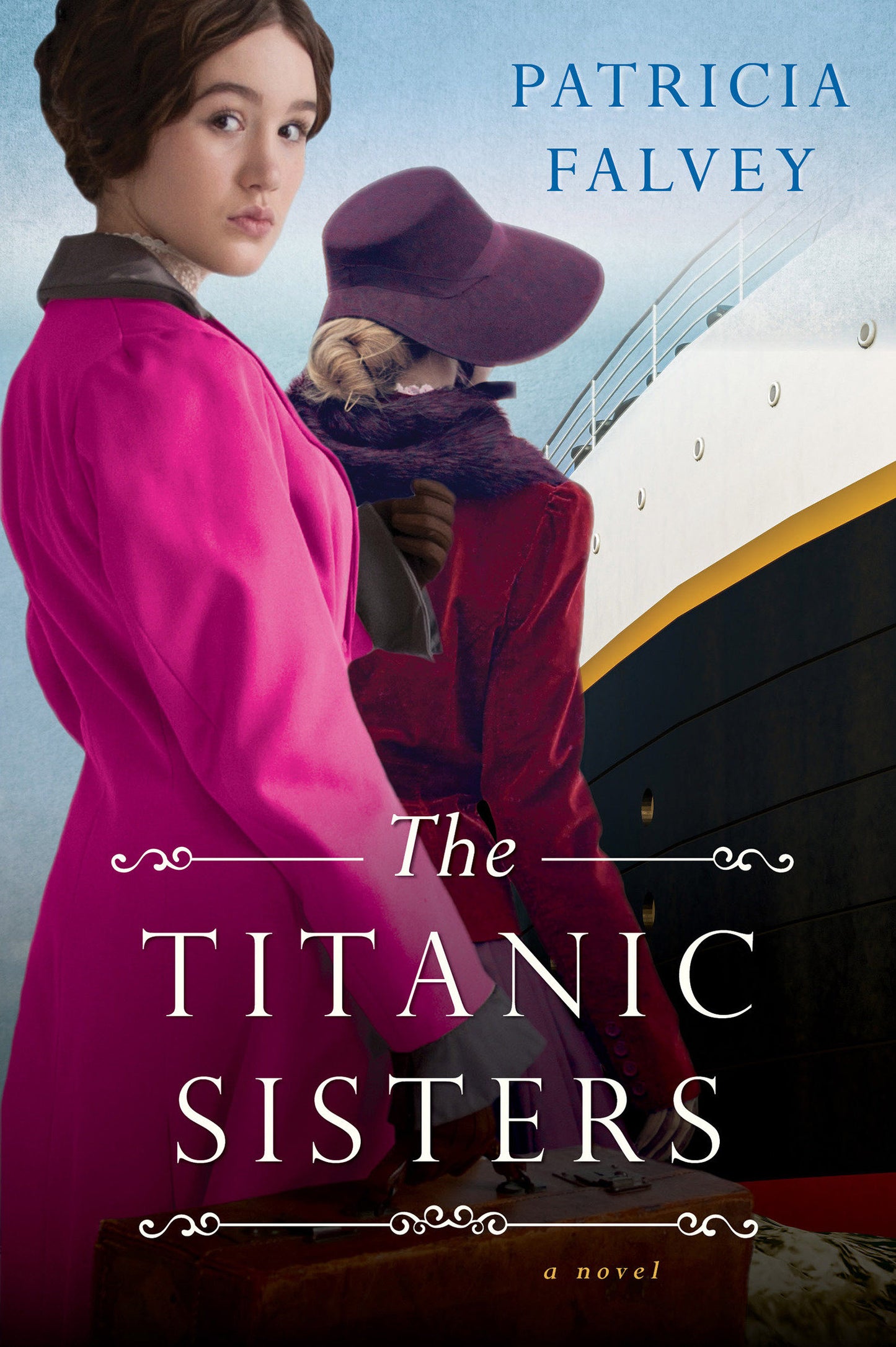 The Titanic Sisters - A Riveting Story of Strength and Family