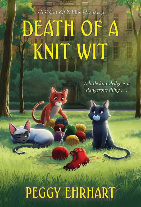 Death of a Knit Wit (A Knit & Nibble Mystery) (Book:8)