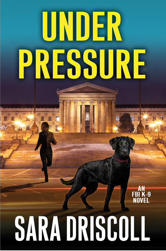 Under Pressure - A Spellbinding Crime Thriller (An FBI K-9 Novel) (Book:6)
