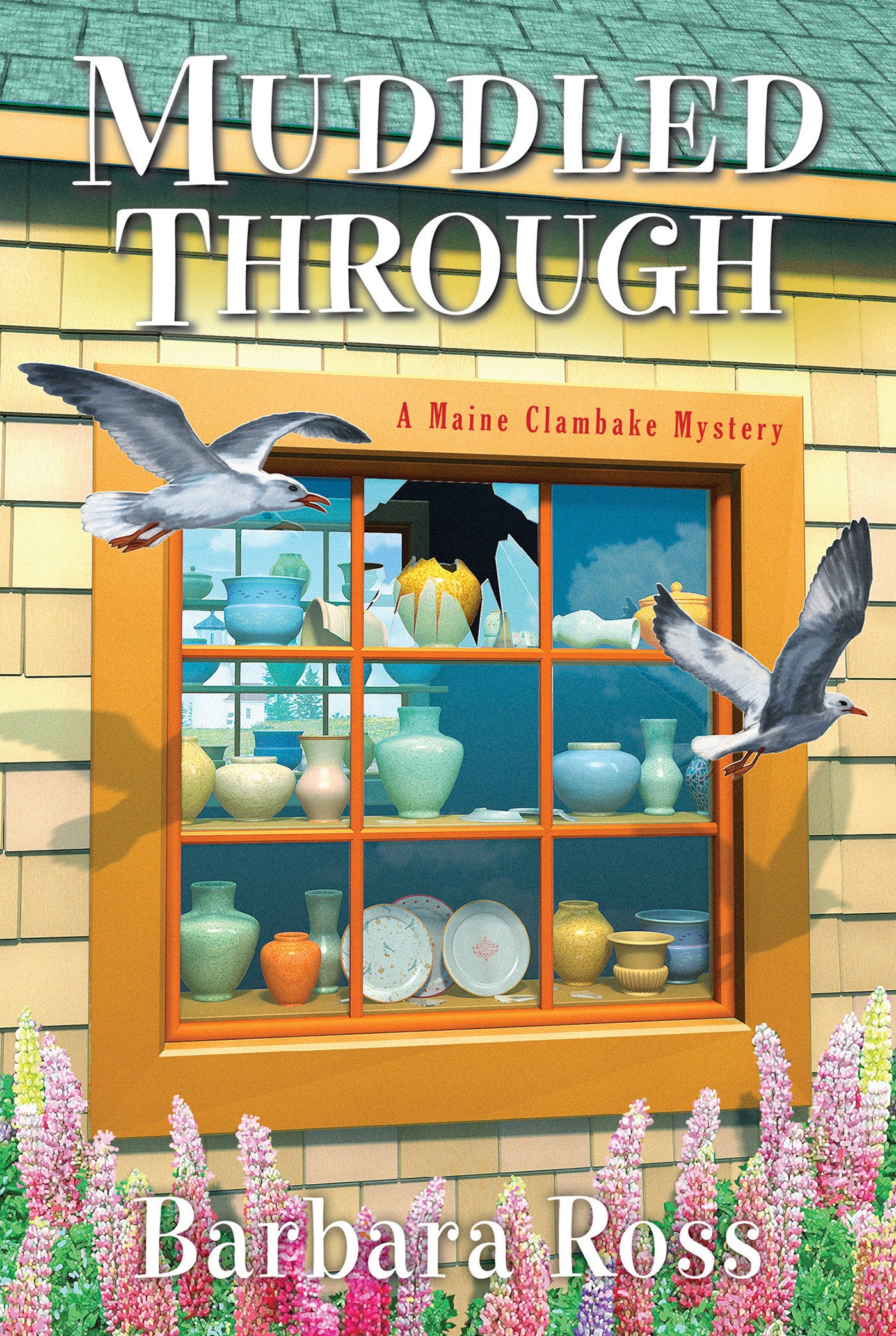 Muddled Through (A Maine Clambake Mystery) (Book:10)