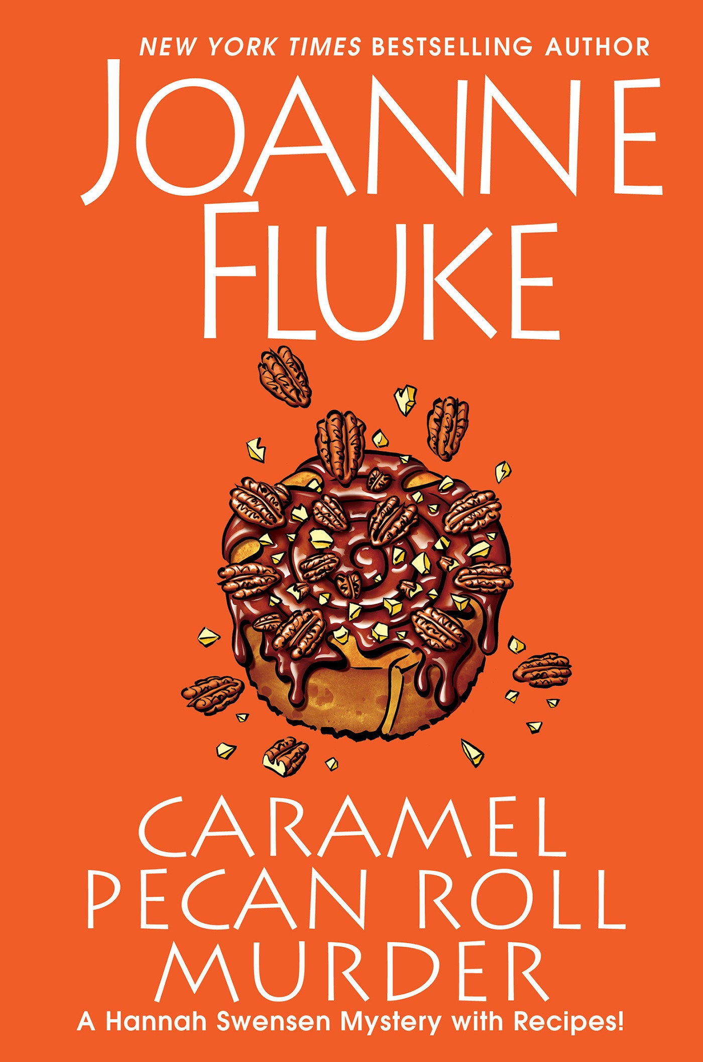 Caramel Pecan Roll Murder - A Delicious Culinary Cozy Mystery (A Hannah Swensen Mystery) (Book:28)