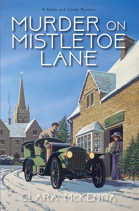 Murder on Mistletoe Lane (A Stella and Lyndy Mystery) (Book:5)
