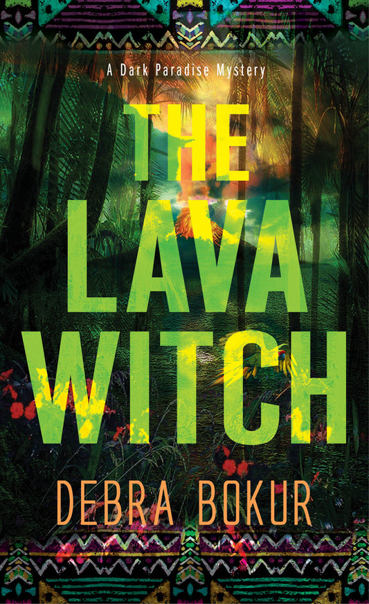 The Lava Witch (A Dark Paradise Mystery) (Book:3)