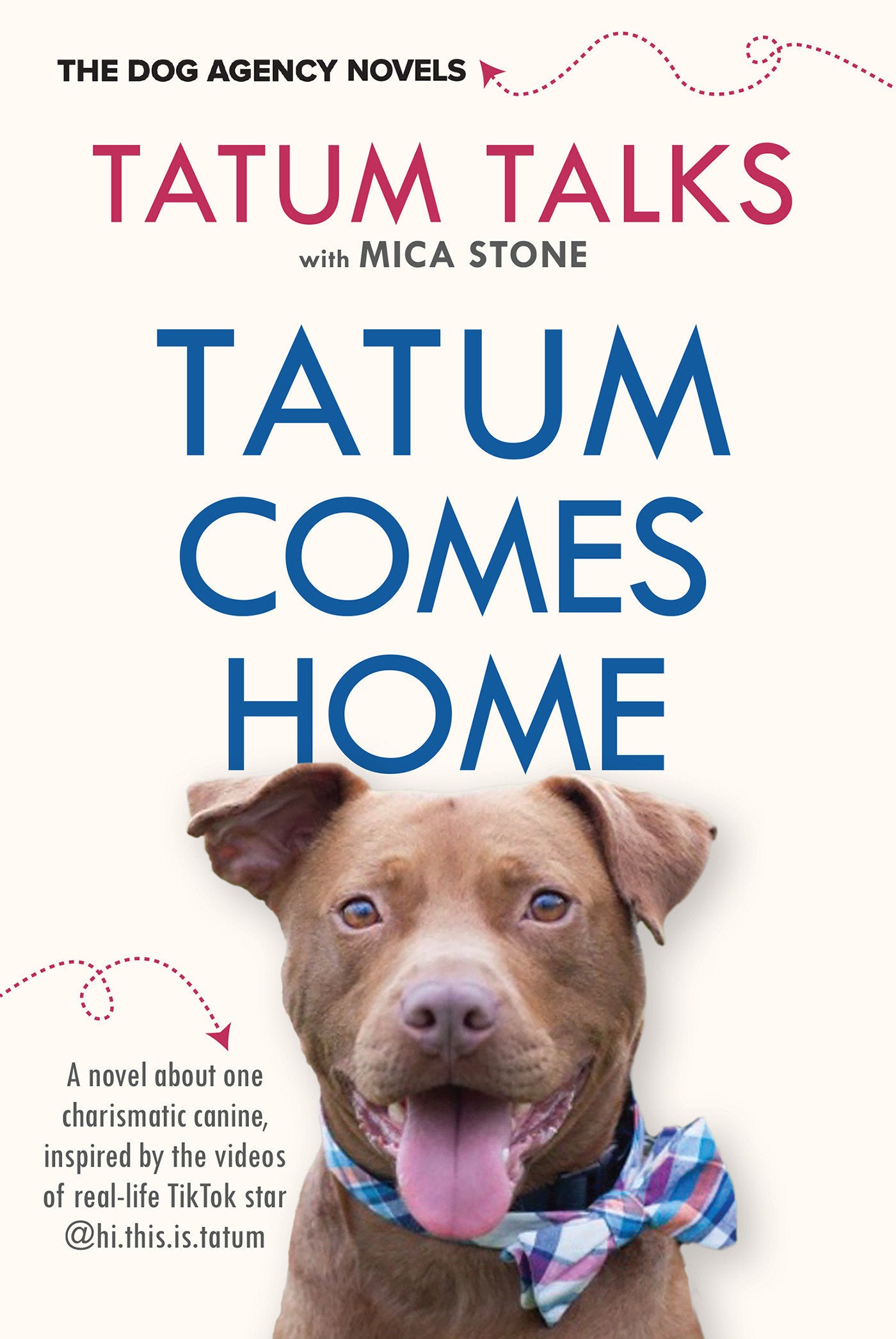 Tatum Comes Home (The Dog Agency Novels) (Book:1)