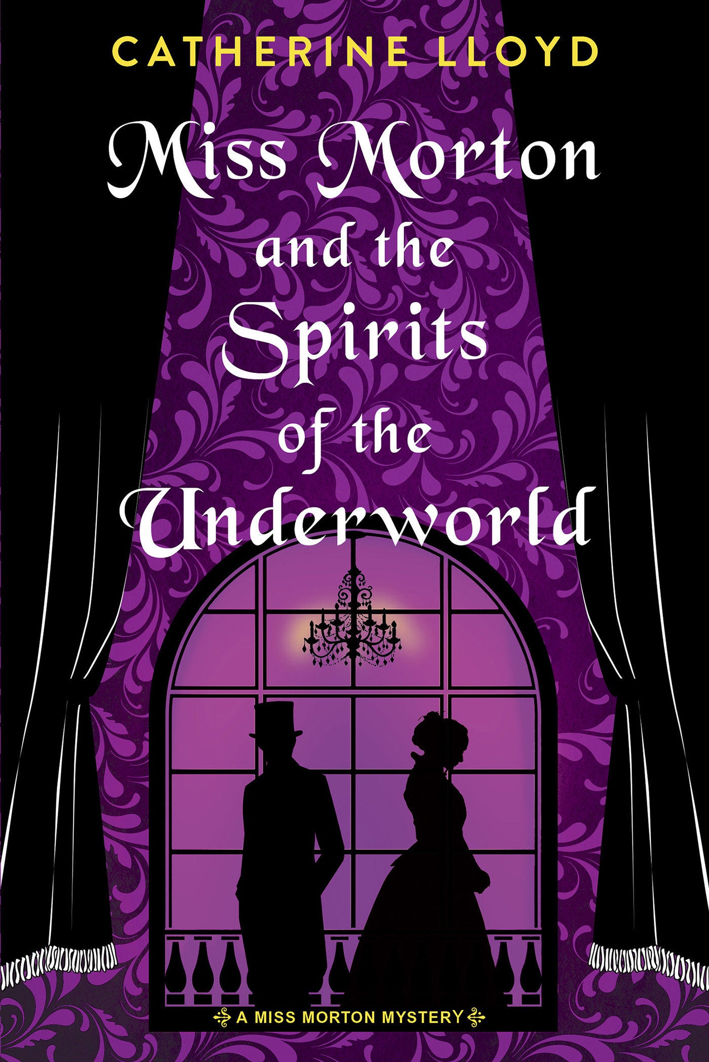 Miss Morton and the Spirits of the Underworld (A Miss Morton Mystery) (Book:2)