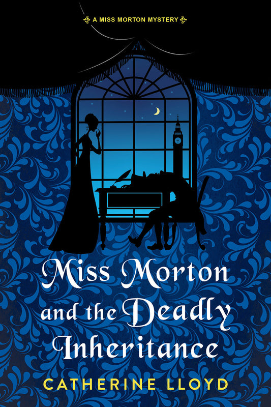 Miss Morton and the Deadly Inheritance (A Miss Morton Mystery) (Book:3)