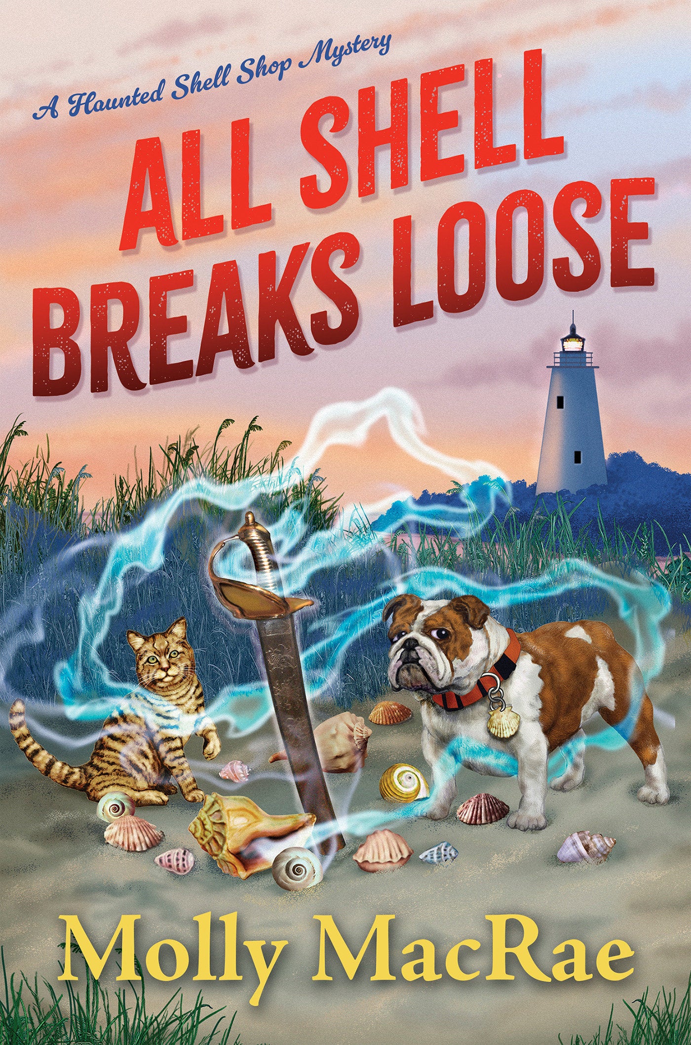 All Shell Breaks Loose (A Haunted Shell Shop Mystery) (Book:3)
