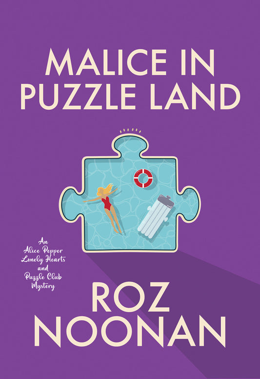 Malice in Puzzle Land (An Alice Pepper Lonely Hearts and Puzzle Club Mystery) (Book:3)