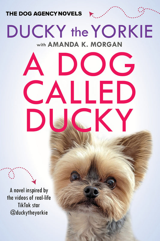 A Dog Called Ducky (The Dog Agency Novels) (Book:2)