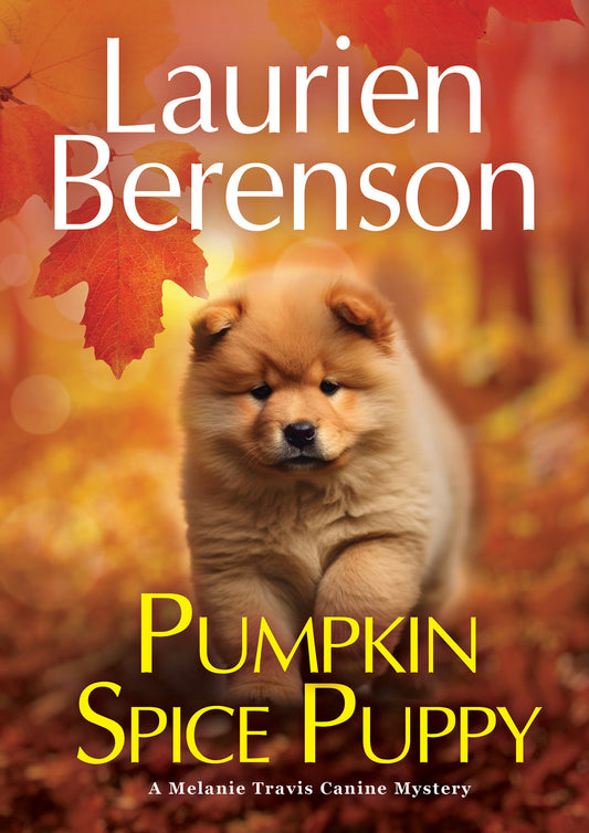 Pumpkin Spice Puppy (A Melanie Travis Canine Mystery) (Book:30)